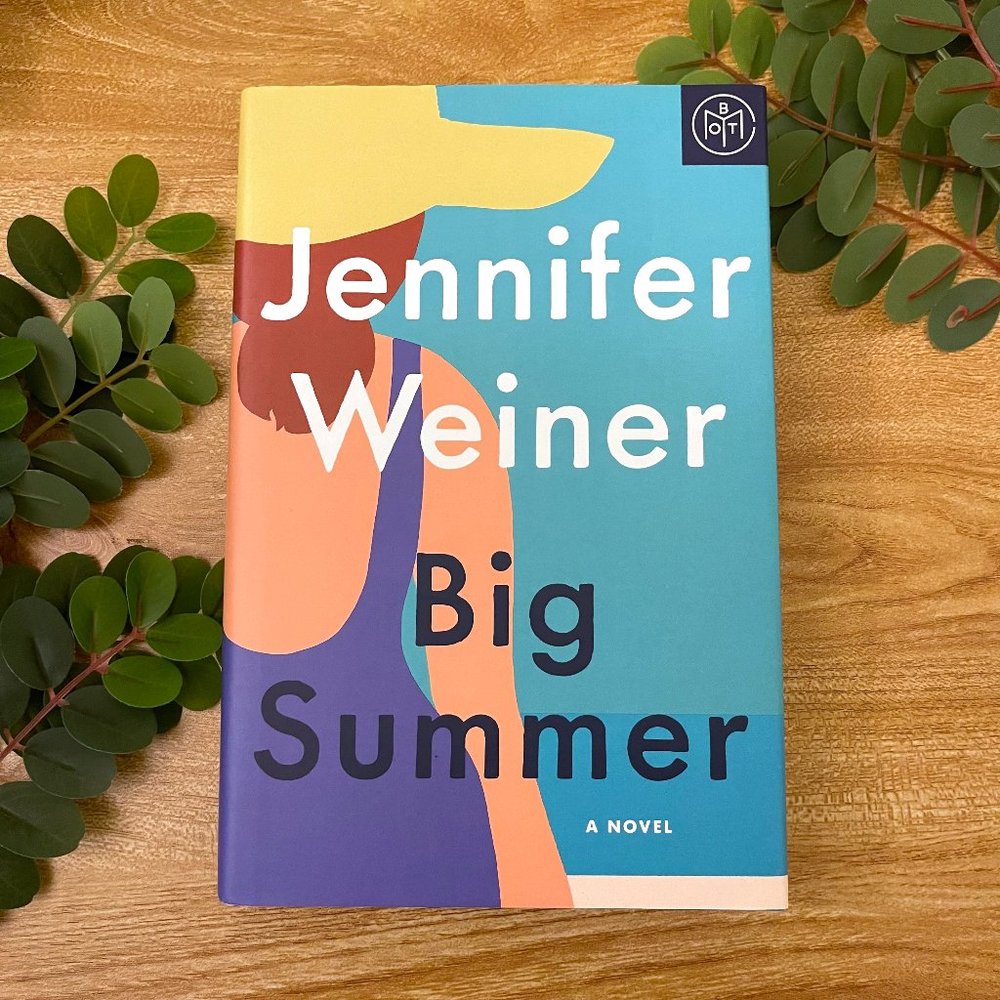 Big Summer by Jennifer Weiner | BOTM | Novel